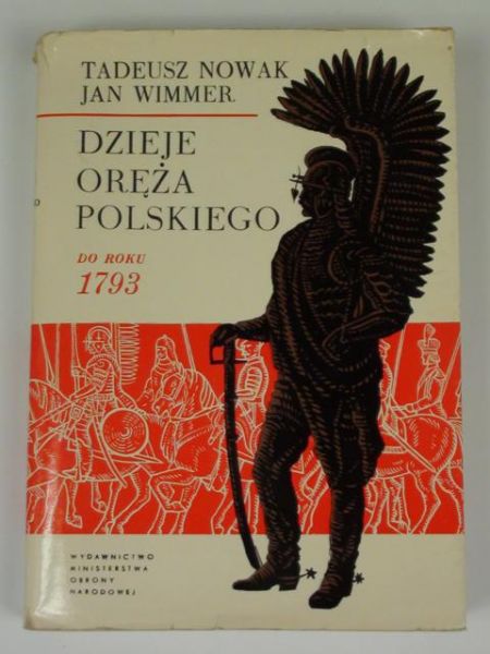 Nowak T.,   - Dzieje oręża polskiego do roku 1793