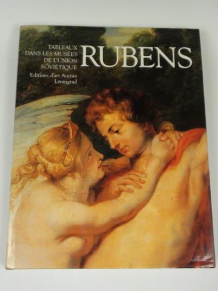 Pierre Paul Rubens. Tableaux dans les musees de l'Union Sovietique