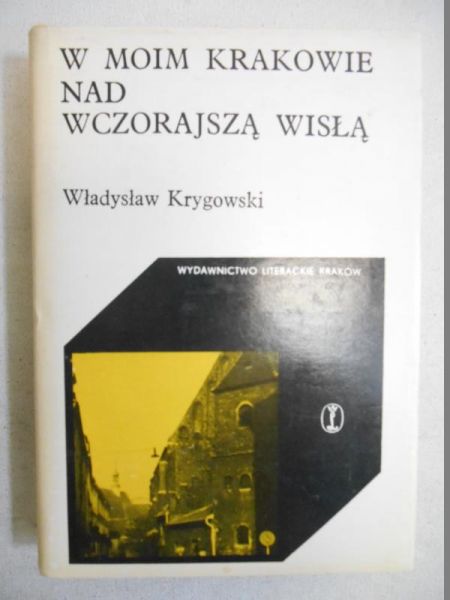 W moim Krakowie nad wczorajszą Wisłą