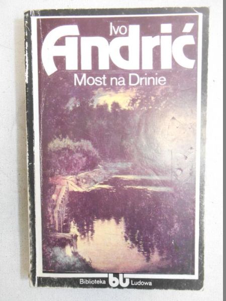 Andrić  - Most na Drinie