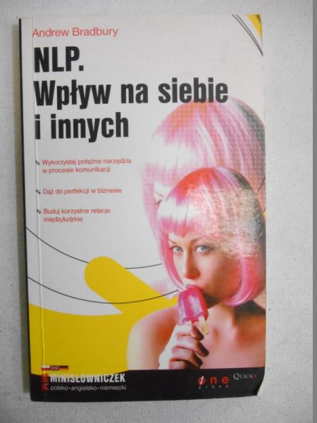 Bradbury Andrew - NLP. Wpływ na siebie i innych