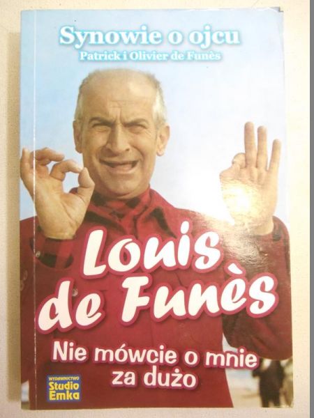 de Funes Patrick - Louis de Funes. Nie mówcie o mnie za dużo