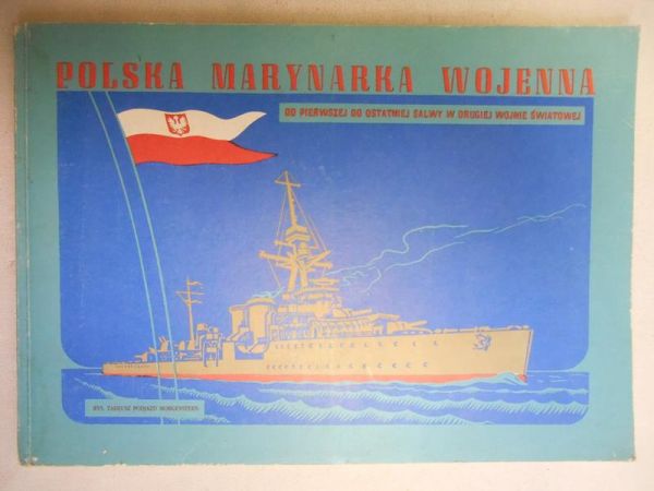 Polska marynarka wojenna. Album pamiątkowy, reprint 1947 r.