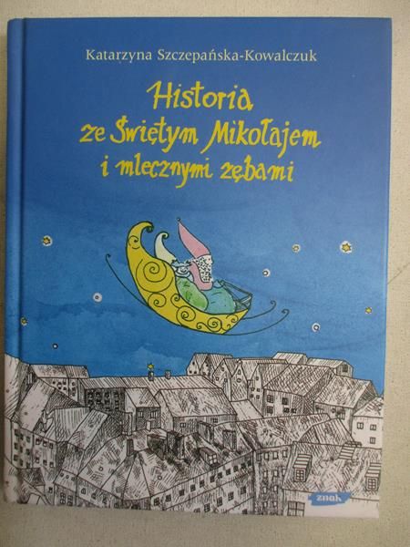 Historia ze Świętym Mikołajem i mlecznymi zębami