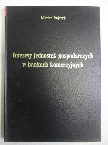 Interesy jednostek gospodarczych w bankach komercyjnych