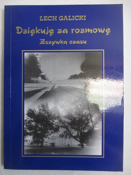 Galicki Lech - Dziękuję za rozmowę