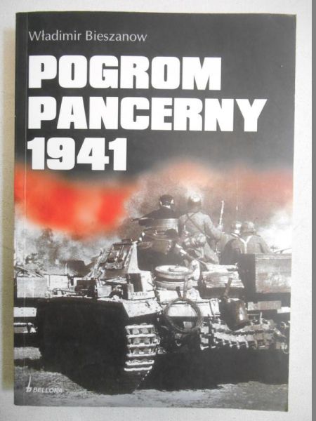 Bieszanow Władimir - Pogrom Pancerny 1941