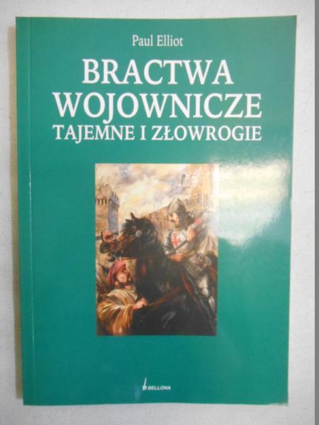 Bractwa wojownicze tajemne i złowrogie
