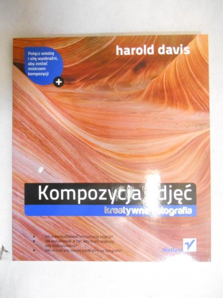 Davis Harold - Kompozycja zdjęć. Kreatywna fotografia