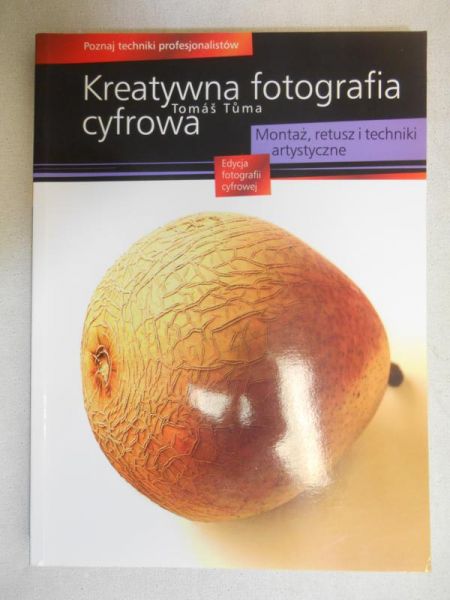 Kreatywna fotografia cyfrowa