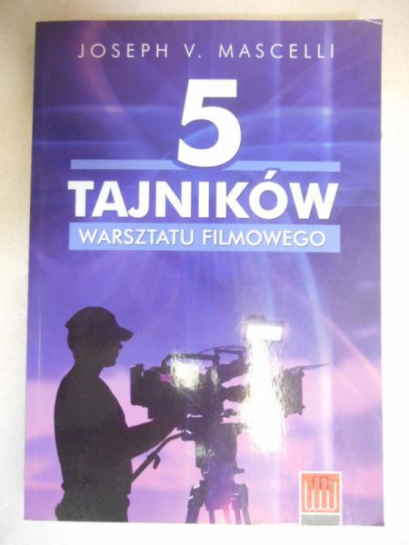 5 tajników warsztatu filmowego