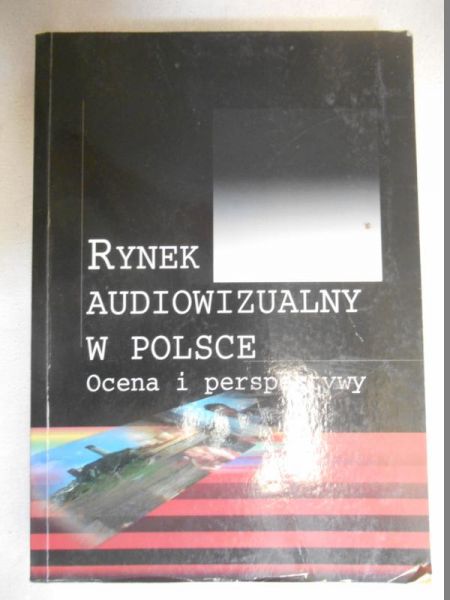 Adamowski Janusz (red.) - Rynek audiowizualny w Polsce