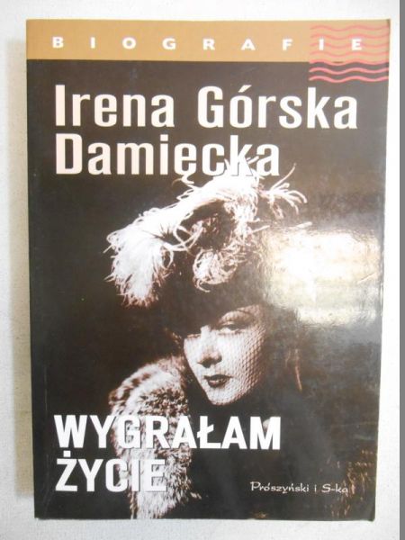 Górska-damięcka  - Wygrałem życie