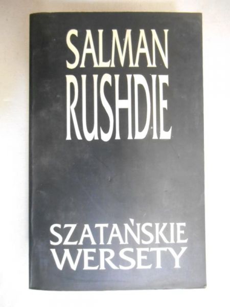 Rushdie Salman - Szatańskie wersety