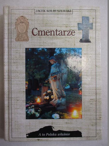 Kolbuszewski Jacek - Cmentarze