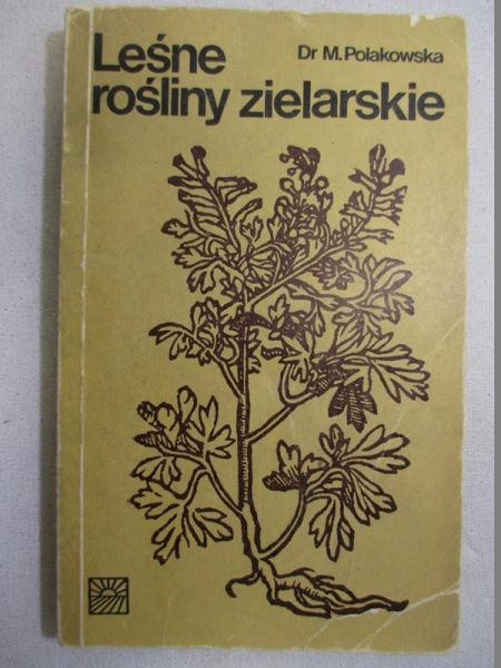 Polakowska M. - Leśne rośliny zielarskie