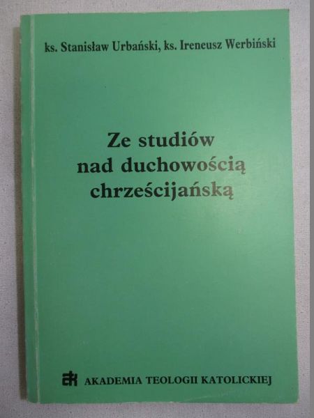 Ze studiów nad duchowością chrześcijańską