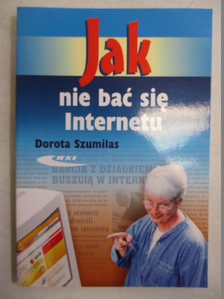 Jak nie bać się Internetu