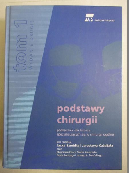 Podstawy chirurgii, t. I
