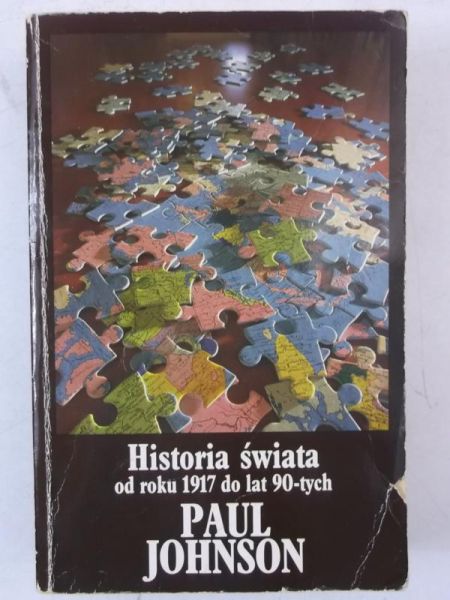 Johnson Paul - Historia świata od roku 1917 do lat 90 - tych