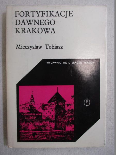 Fortyfikacje dawnego Krakowa