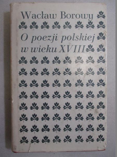 Borowy Wacław - O poezji polskiej w wieku XVIII