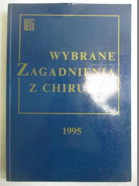 Wybrane zagadnienia z chirurgii