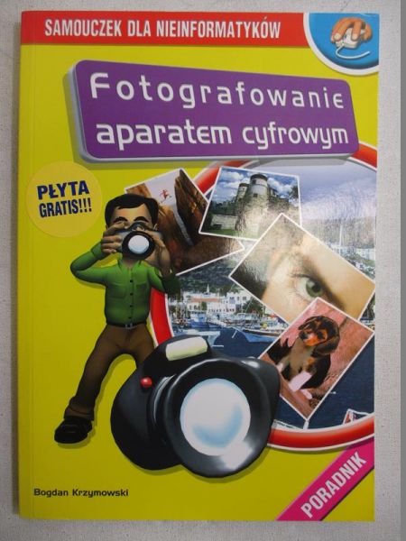 Fotografowanie aparatem cyfrowym + CD