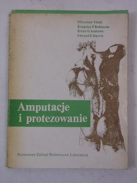 Amputacje i protezowanie