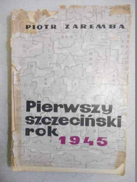 Pierwszy szczeciński rok 1945