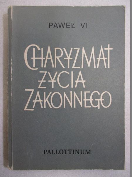 Paweł VI - Charyzmat życia zakonnego