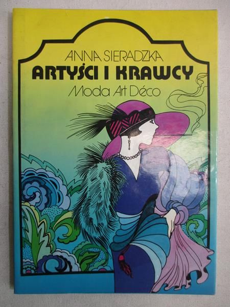 Artyści i krawcy: moda Art Deco