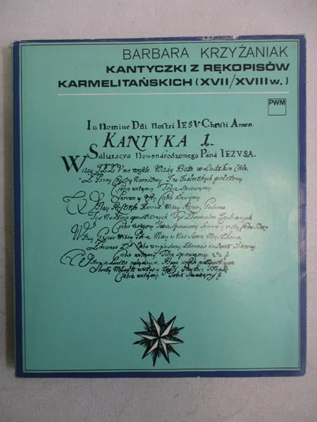 Kantyczki z rękopisów karmelitańskich (XVII/XVIII w.)