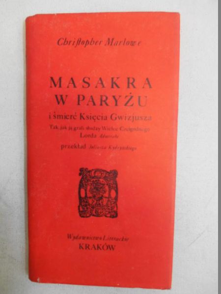 Masakra w Paryżu i śmierć Księcia Gwizjusza