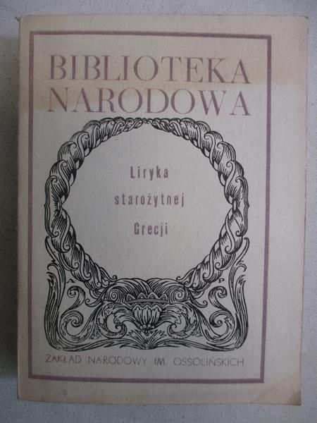 Danielewicz Jerzy (red.) - Liryka starożytnej Grecji