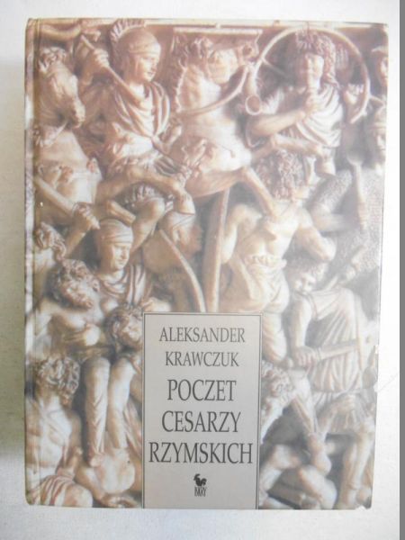 Krawczuk Aleksander - Poczet cesarzy rzymskich