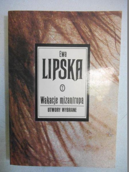 Wakacje mizantropa. Utwory wybrane