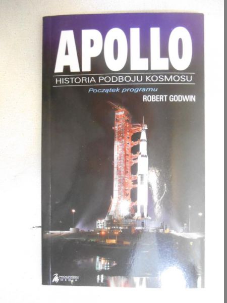 Godwin Robert - Apollo. Historia podboju kosmosu