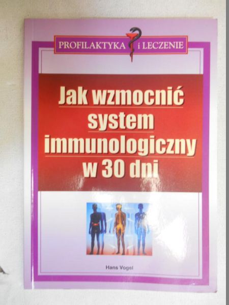 Jak wzmocnić system immunologiczny w 30 dni