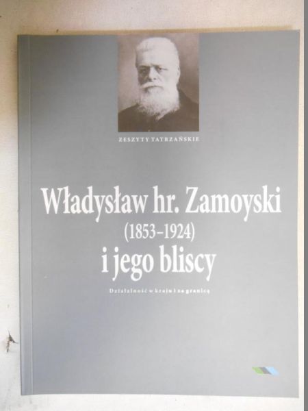 Władysław hr. Zamoyski (1853-1924) i jego bliscy