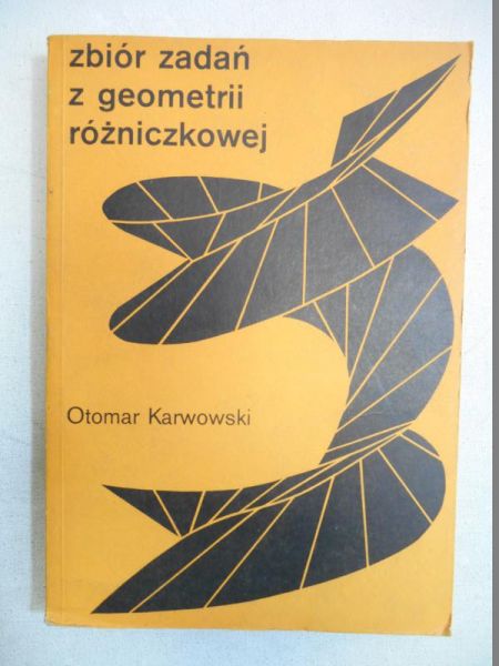 Karwowski Otomar  Zbiór zadań z geometrii różniczkowej