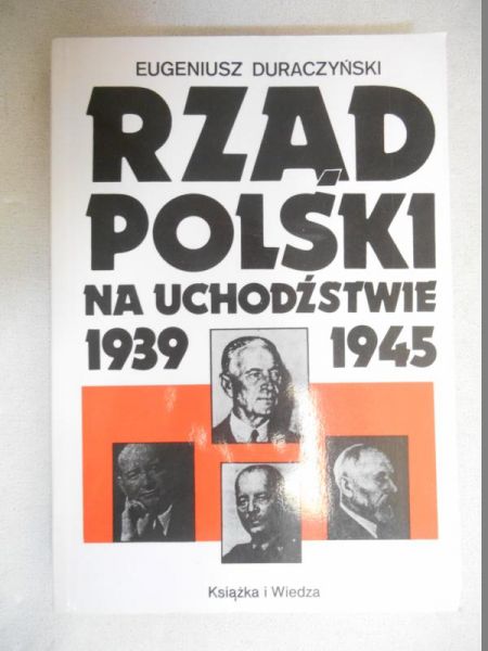 Duraczyński Eugeniusz  -  Rząd Polski na uchodźstwie 1939-1945