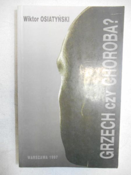 Grzech czy choroba?