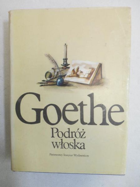 Goethe Johann Wolfgang - Podróż włoska