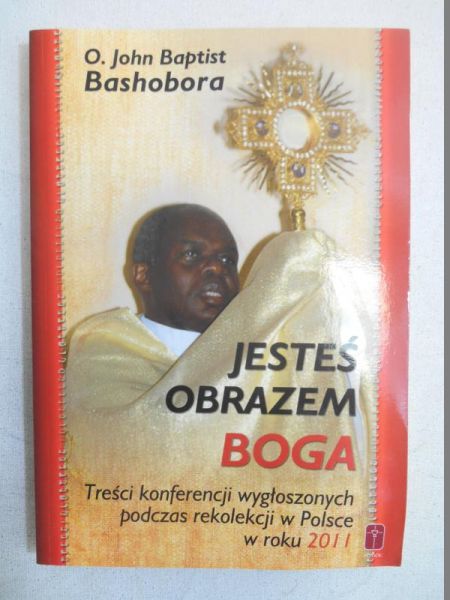 Bashobora John Baptist - Jesteś obrazem Boga