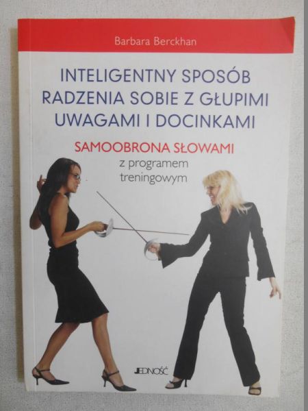 Inteligentny sposób radzenia sobie z głupimi uwagami i docinkami