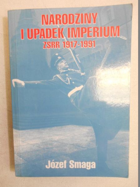 Narodziny i upadek Imperium ZSRR 1917-1991