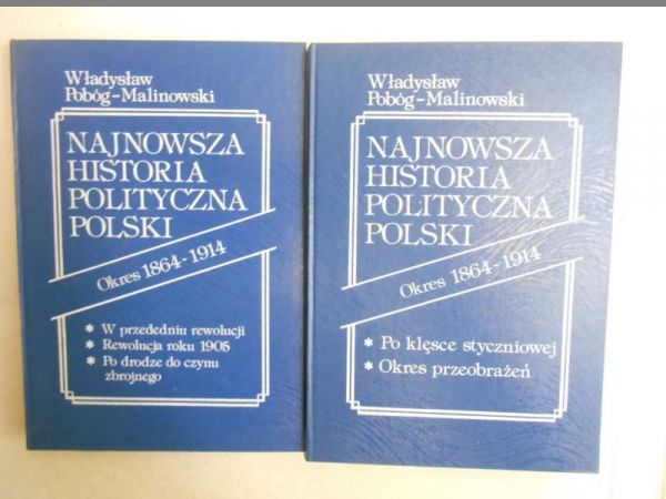 Najnowsza historia polityczna Polski 1864 - 1914, Tom I-II
