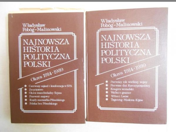 Najnowsza historia polityczna Polski 1914 - 1939, Tom I-II