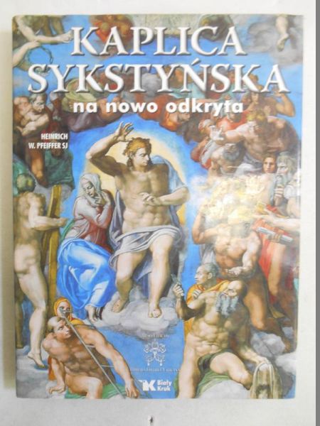 Kaplica Sykstyńska na nowo odkryta